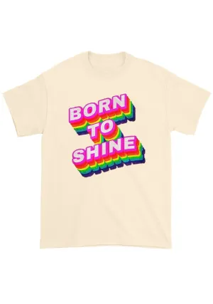 Born To Shine Chunky Shirt